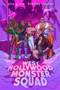 Signature Series: West Hollywood Monster Squad GN signed by Sina Grace & Bradley Clayton