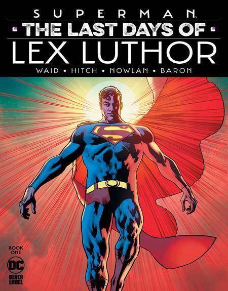 Signature Series: Superman: Last Days of Lex Luthor #1-3 Signed by Mark Waid