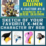 Artist Sketch Series: X-Factor #1-6 signed with SKETCH by artist Bob Quinn