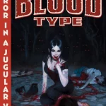 SIGNATURE SERIES: EC: BLOOD TYPE #1-4 + FCBD ISSUE, SIGNED BY CORINNA BECHKO